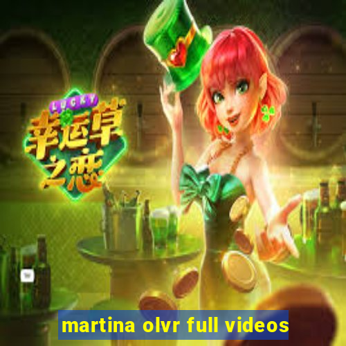 martina olvr full videos